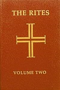 The Rites of the Catholic Church: Volume Two: Volume 2 (Paperback, 2, Revised)