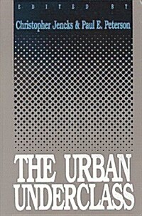 The Urban Underclass (Paperback)
