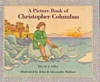 A Picture Book of Christopher Columbus (Hardcover)