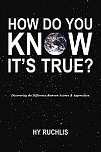 How Do You Know Its True? (Paperback)