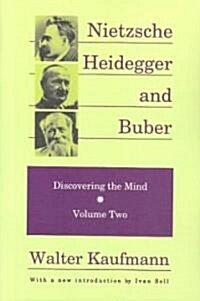 Nietzsche, Heidegger, and Buber (Paperback)