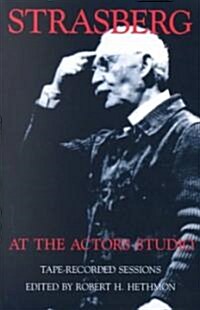 Strasberg at the Actors Studio: Tape-Recorded Sessions (Paperback)