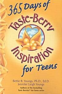365 Days of Taste-Berry Inspiration for Teens (Paperback)