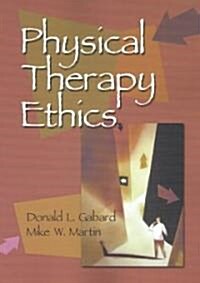 Physical Therapy Ethics (Paperback)