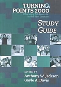 Turning Points 2000 Study Guide: Educating Adolescents in the 21st Century (Paperback)