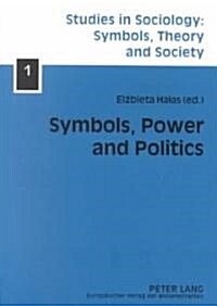 Symbols, Power, and Politics (Paperback)