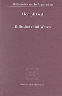Diffusions and Waves (Hardcover)