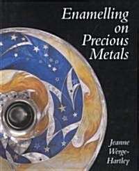 Enamelling on Precious Metals (Hardcover)