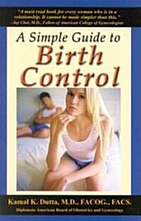 A Simple Guide to Birth Control (Paperback)