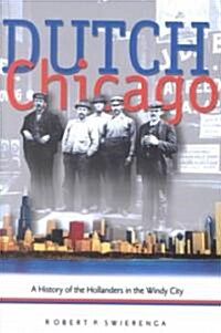 Dutch Chicago (Hardcover)