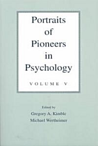 Portraits of Pioneers in Psychology: Volume V (Paperback)