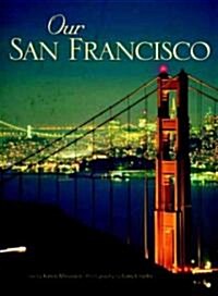 Our San Francisco (Hardcover)