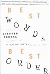 Best Words, Best Order: Essays on Poetry (Paperback, 2)