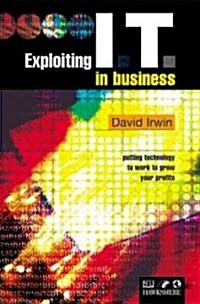 Exploiting It in Business (Paperback)