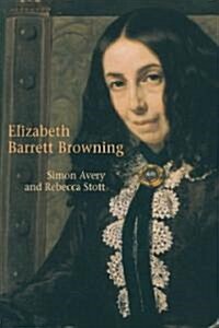 Elizabeth Barrett Browning (Paperback)