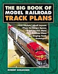 The Big Book of Model Railroad Track Plans (Paperback)