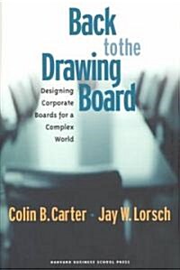 [중고] Back to the Drawing Board: Designing Corporate Boards for a Complex World (Hardcover)