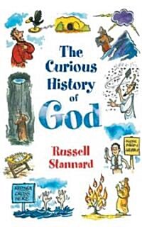 The Curious History of God (Paperback)