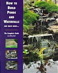 How to Build Ponds and Waterfalls (Paperback)