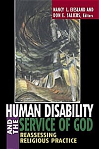 Human Disability and the Service of God (Paperback)