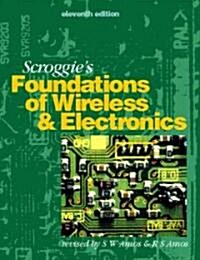 Scroggies Foundations of Wireless and Electronics (Paperback, 11th)