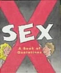 Sex: A Book of Quotations (Hardcover)
