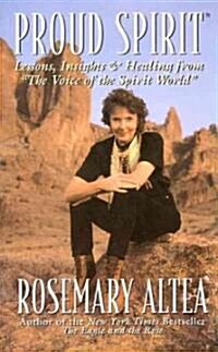 Proud Spirit: Lessons, Insights & Healing from The Voice of the Spirit World (Paperback)