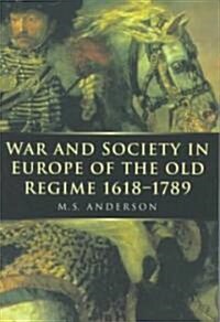 War and Society in Europe of the Old Regime 1618-1789: Volume 2 (Paperback)