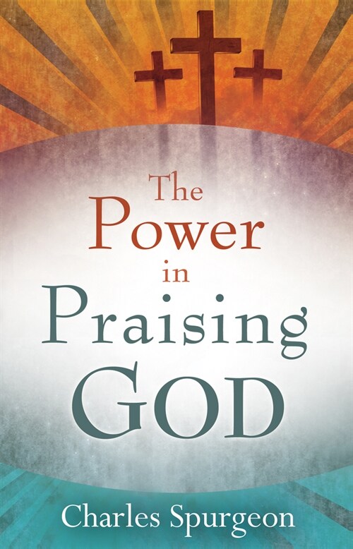 Power in Praising God (Paperback)