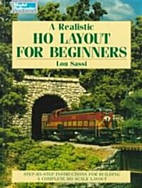 A Realistic Ho Layout for Beginners (Paperback)