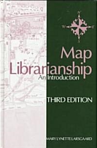 Map Librarianship: An Introduction (Hardcover, 3)