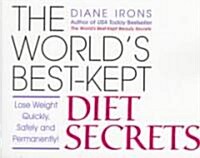 The Worlds Best-Kept Diet Secrets (Paperback)