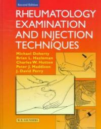 Rheumatology examination and injection techniques 2nd ed