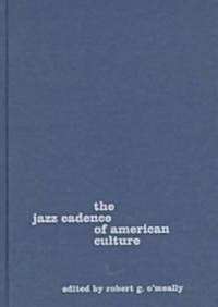 The Jazz Cadence of American Culture (Hardcover)
