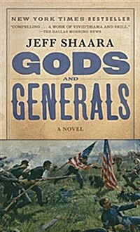 Gods and Generals: A Novel of the Civil War (Mass Market Paperback)