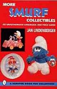 More Smurf(r) Collectibles: An Unauthorized Handbook & Price Guide (Paperback)