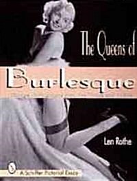 The Queens of Burlesque: Vintage Photographs from the 1940s and 1950s (Paperback)