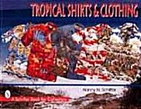 Tropical Shirts & Clothing (Paperback)