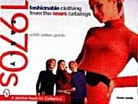 Fashionable Clothing from the Sears Catalogs: Early 1970s (Paperback)