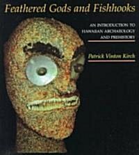 Kirch Feathered Gods and Fishhooks (Paperback, Revised)