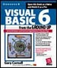 Visual Basic 6 from the Ground Up (Paperback)