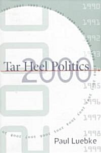Tar Heel Politics 2000 (Paperback)