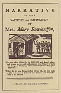 Narrative Of The Captivity And Restoration Of Mrs Mary Rowlandson (Paperback)