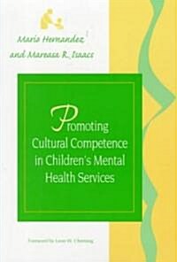 Promoting Cultural Competence in Childrens Mental Health Services (Paperback)