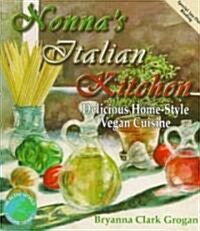 Nonnas Italian Kitchen: Delicious Home-Style Vegetarian Cuisine (Paperback)