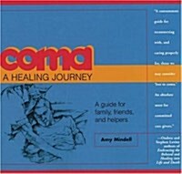 Coma: A Healing Journey (Paperback, Revised)