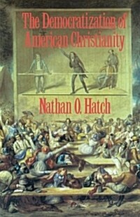 [중고] The Democratization of American Christianity (Paperback, Reprint)