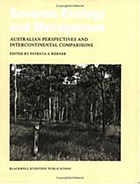 Savanna Ecology and Management : Australian Perspectives and Intercontinental Comparisons (Paperback)