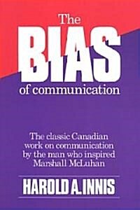 The Bias of Communication (Paperback, Reprint)