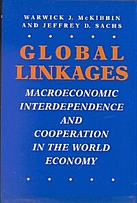 [중고] Global Linkages: Macroeconomic Interdependence and Cooperation in the World Economy (Paperback)